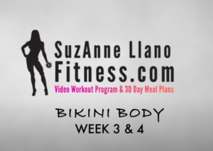 Bikini Body 12 Week Program: Week 3-4